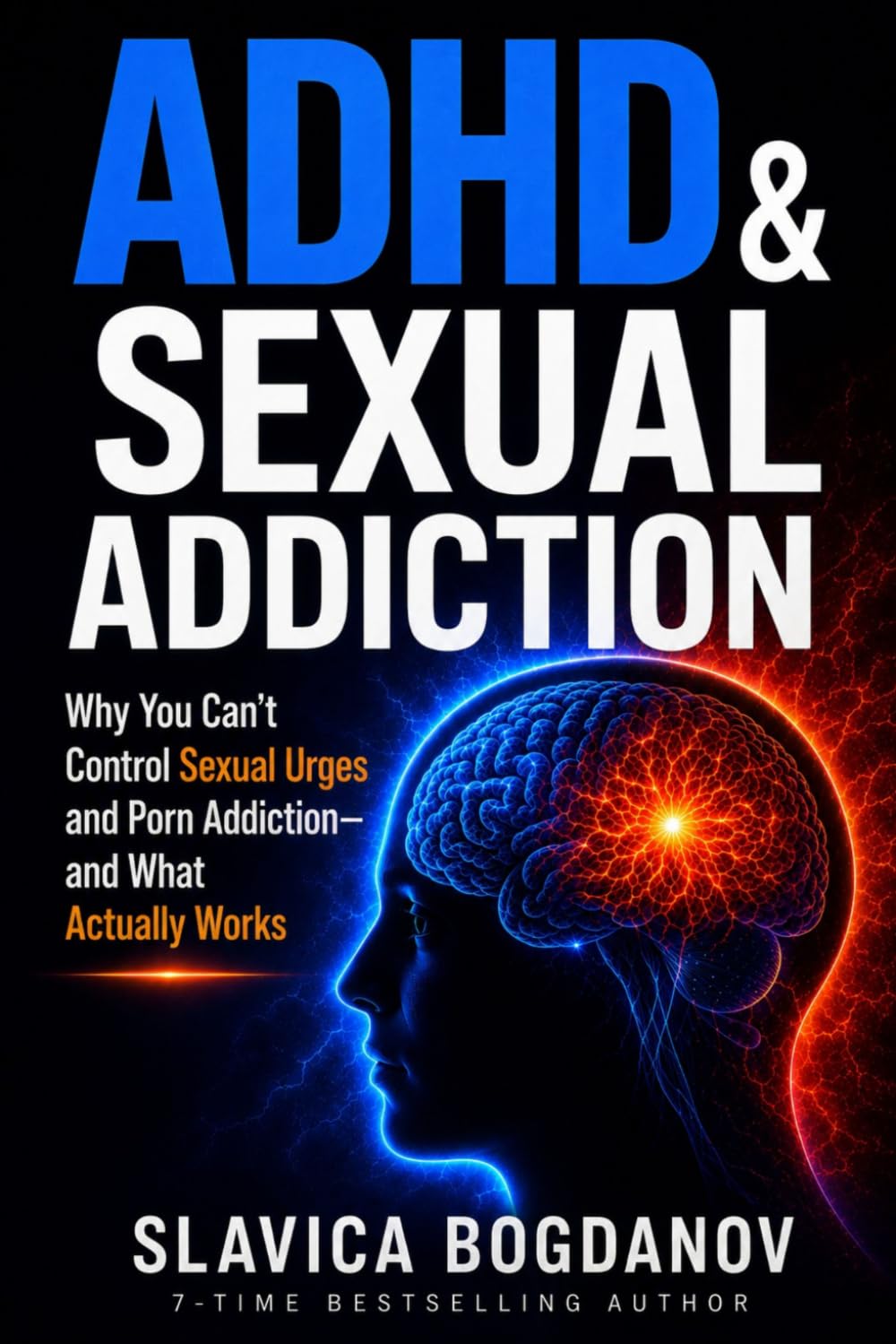ADHD & Sexual Addiction: Why You Can’t Control Sexual Urges and Porn Addiction—and What Actually Works (ADHD Performance & Dopamine Reset Series)