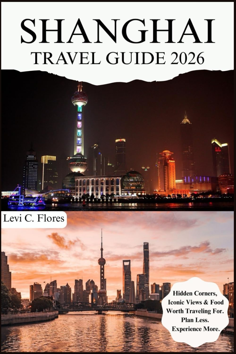 SHANGHAI TRAVEL GUIDE 2026: Authentic Moments, Trusted Tips and Easy Planning