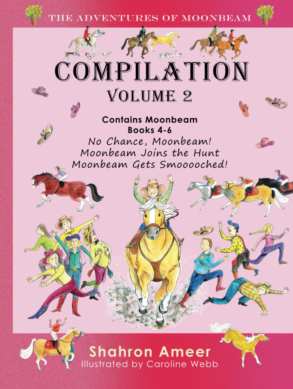 The Adventures of Moonbeam - Compilation 2: No Chance Moonbeam, Moonbeam Joins the Hunt, Moonbeam Gets Smooooched