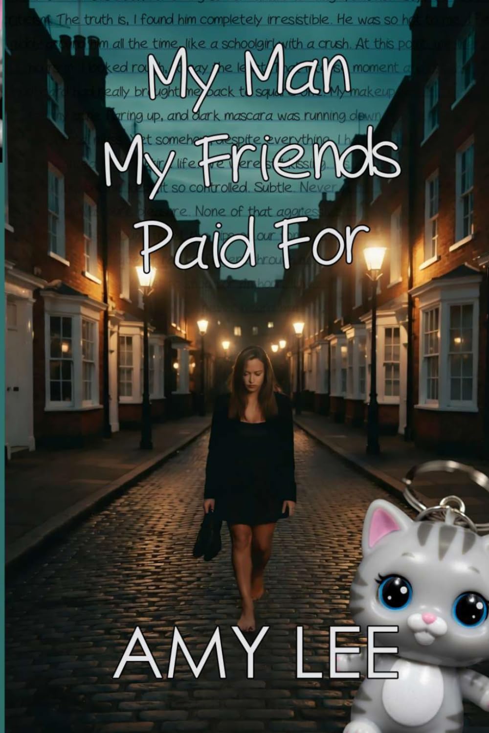 My Man My Friends Paid For