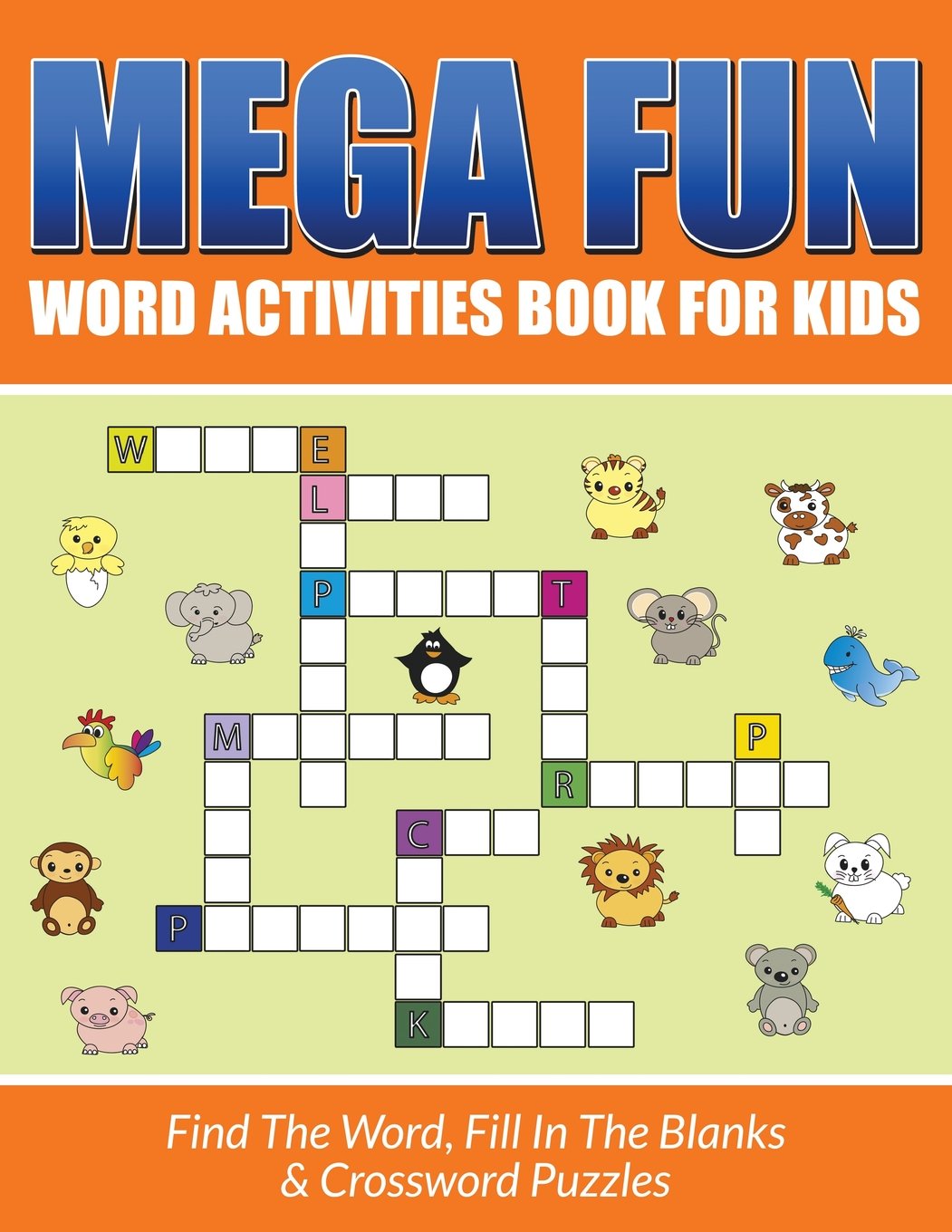 Mega Fun Word Activities Book For Kids: Find The Word, Fill In The Blanks & Crossword Puzzles