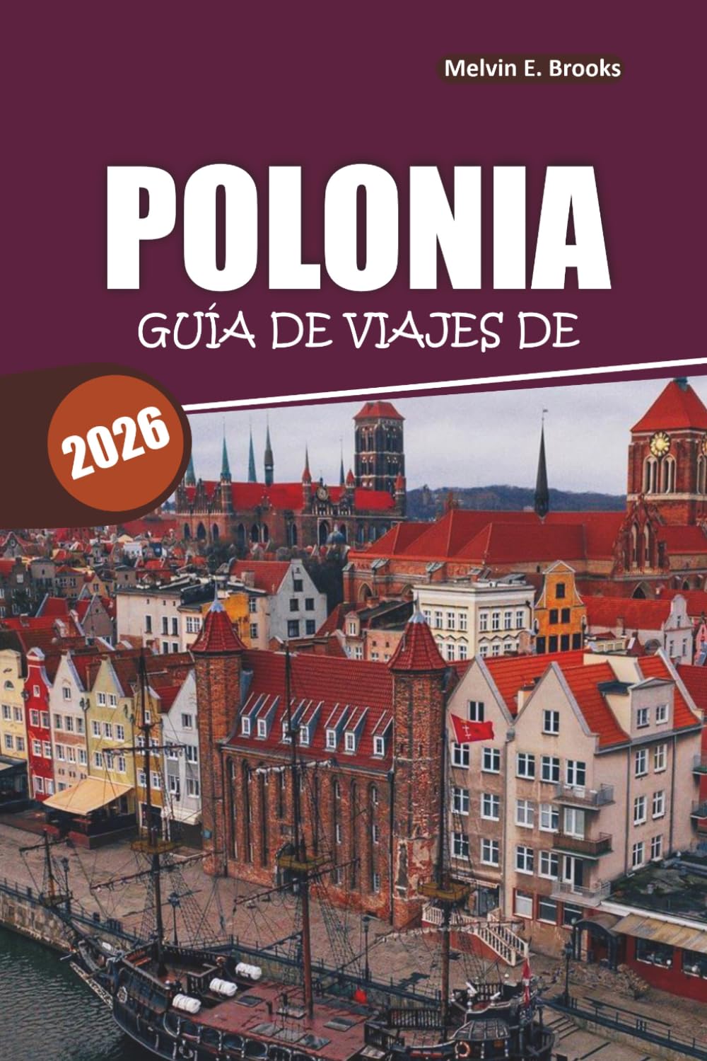 Guía de viajes de Polonia 2026: Todo lo que los principiantes, mochileros económicos y visitantes de lujo necesitan saber