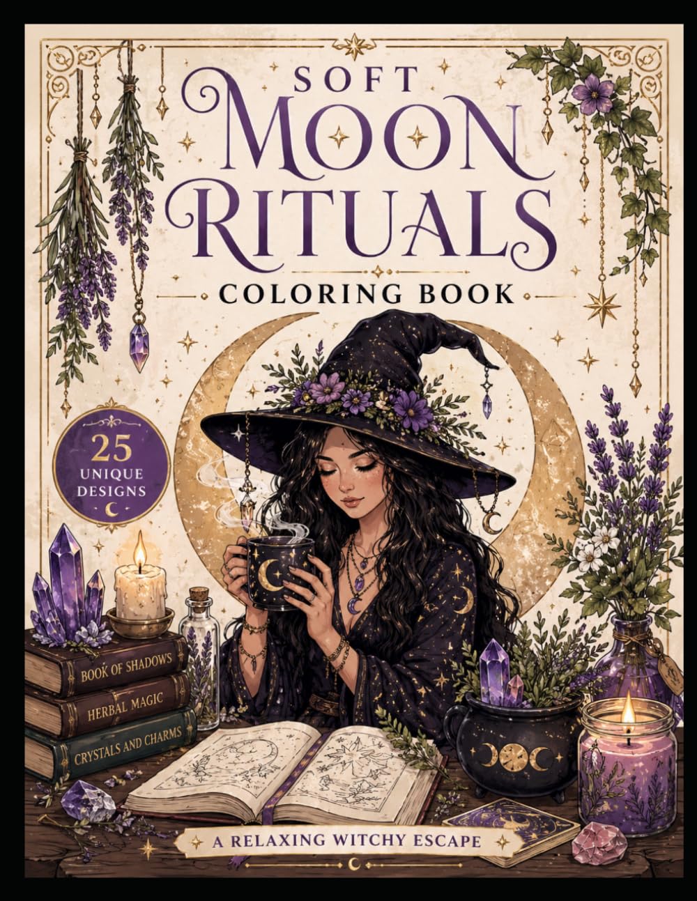 Soft Moon Rituals Coloring Book: A Relaxing Witchy Escape
