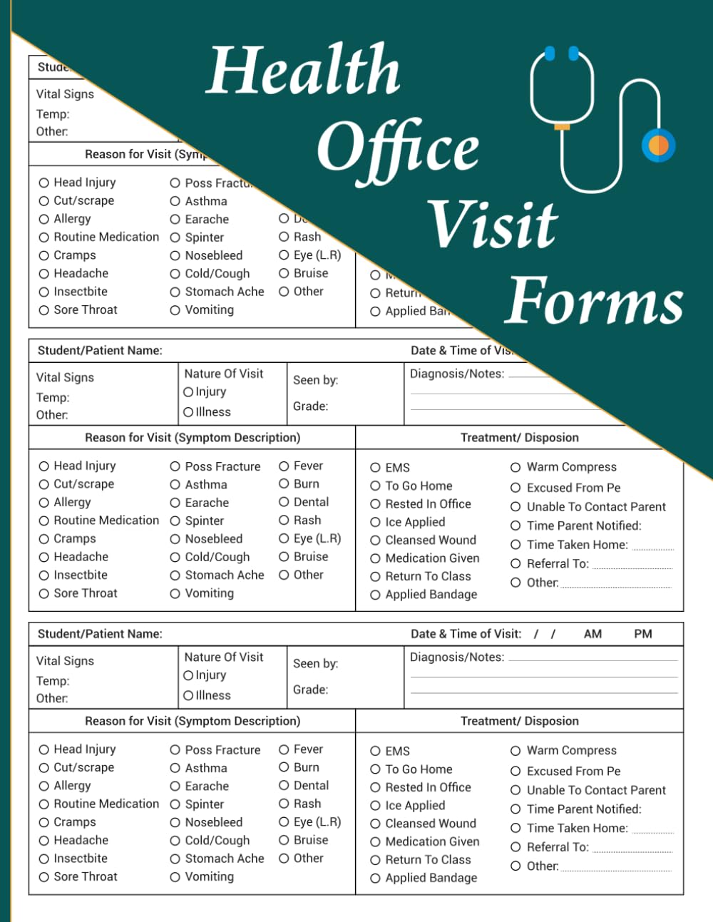 Health Office Visit Forms: Health Office Visit Forms Reference and Assessment Notebook. (Size 8.5 x 11 inches, pages 110)