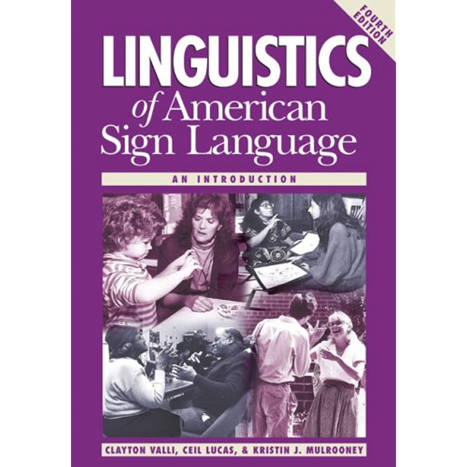 Linguistics of American Sign Language: An Introduction, 4th Ed.