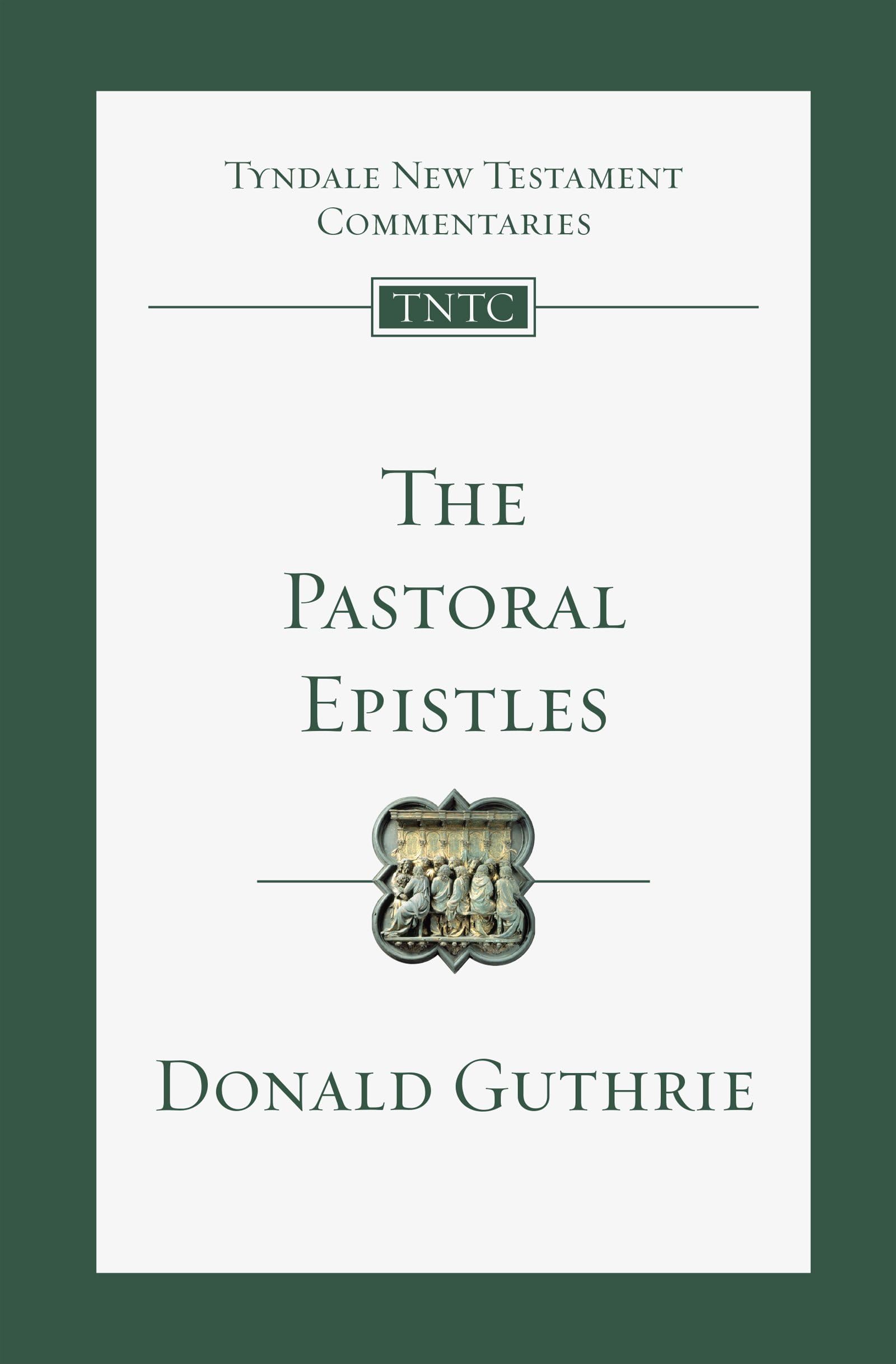 The Pastoral Epistles: An Introduction and Commentary (Volume 14) (Tyndale New Testament Commentaries)