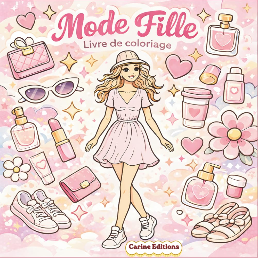Mode Fille Livre de Coloriage: Un univers fashion et relaxant pour filles créatives | 50 illustrations tendance pour se détendre et s’amuser | 102 Pages