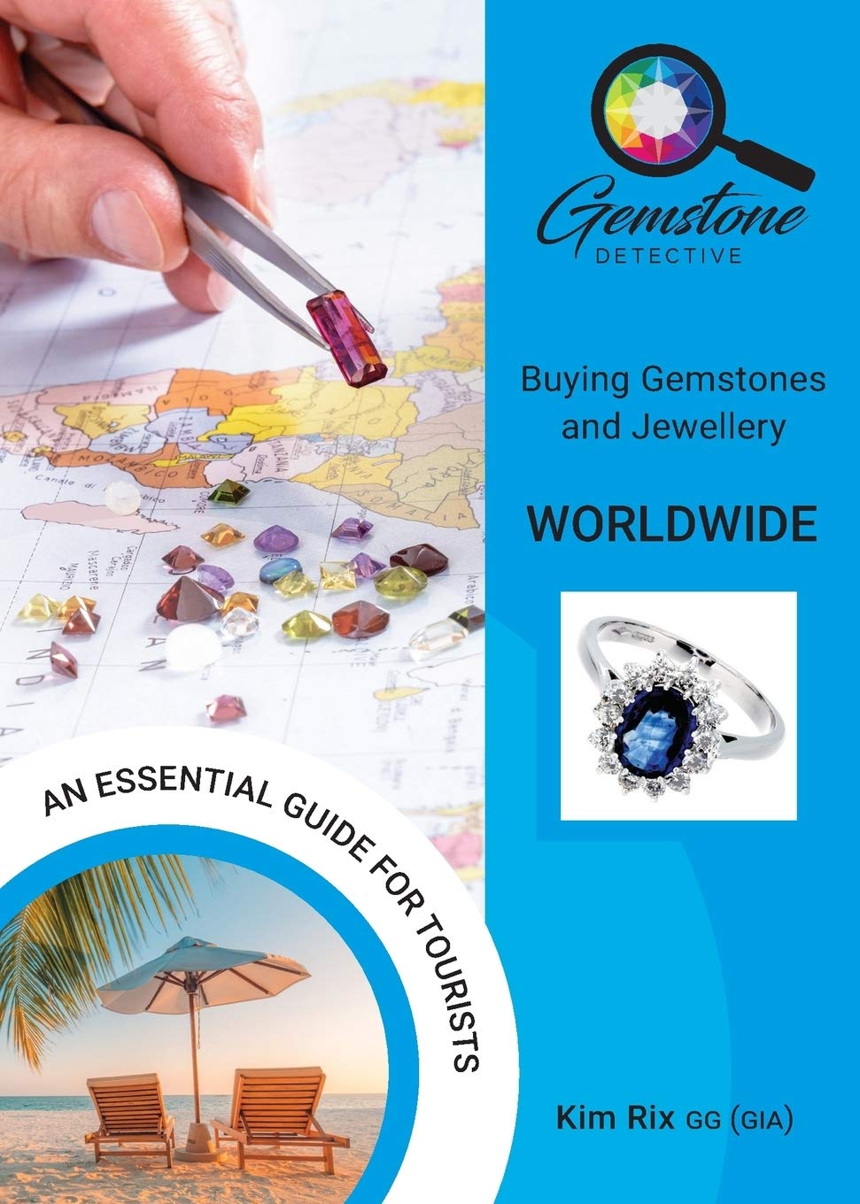 The Gemstone Detective: Buying Gemstones and Jewellery Worldw... - 9781912635467