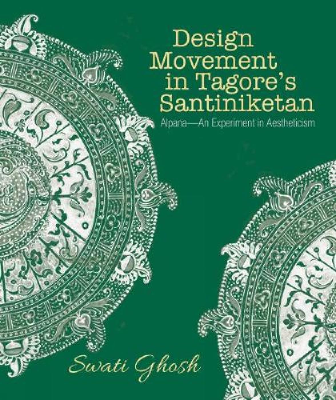 Buy Design Movement in Tagore's Santiniketan: Alpana-An Experiment