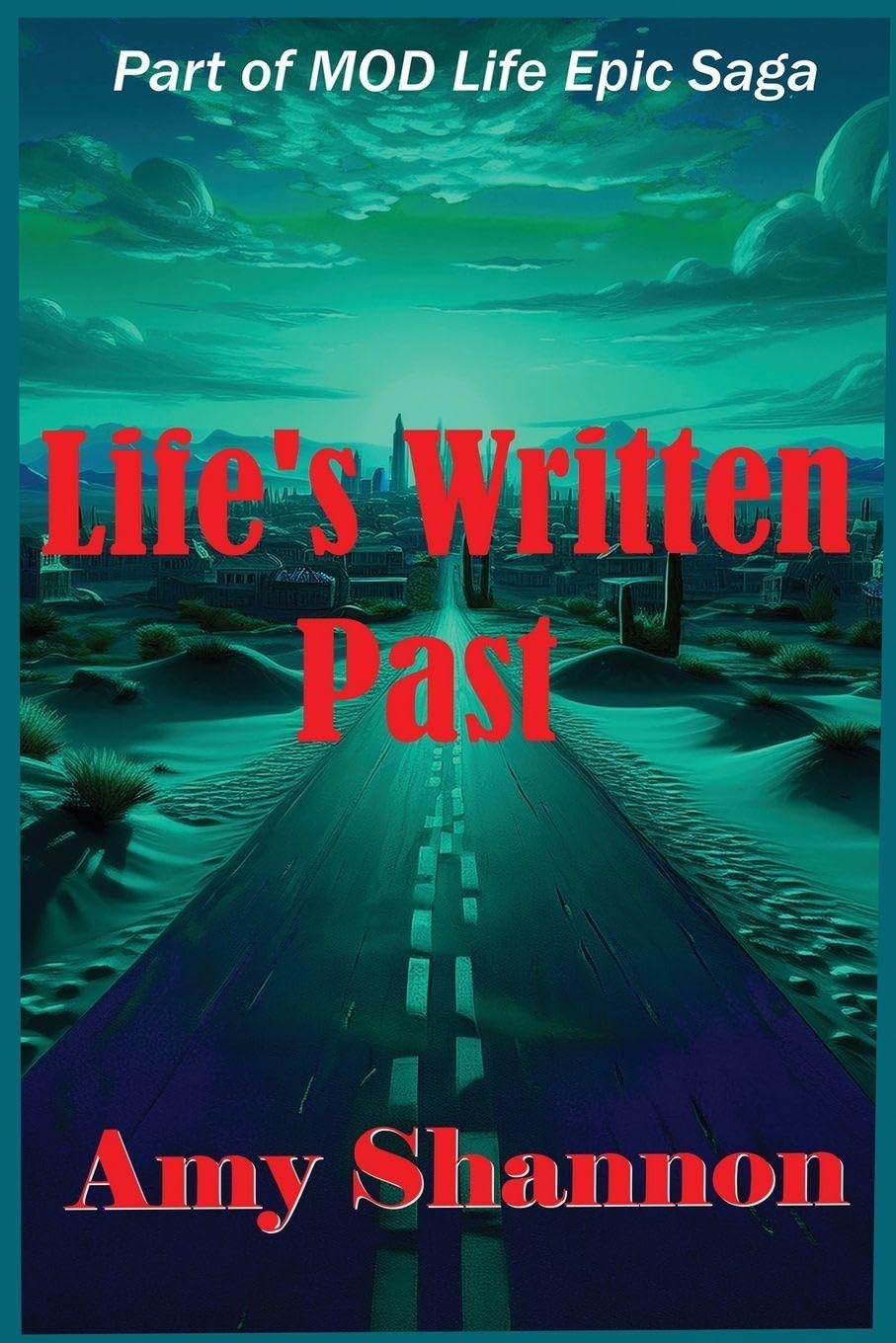 Life's Written Past