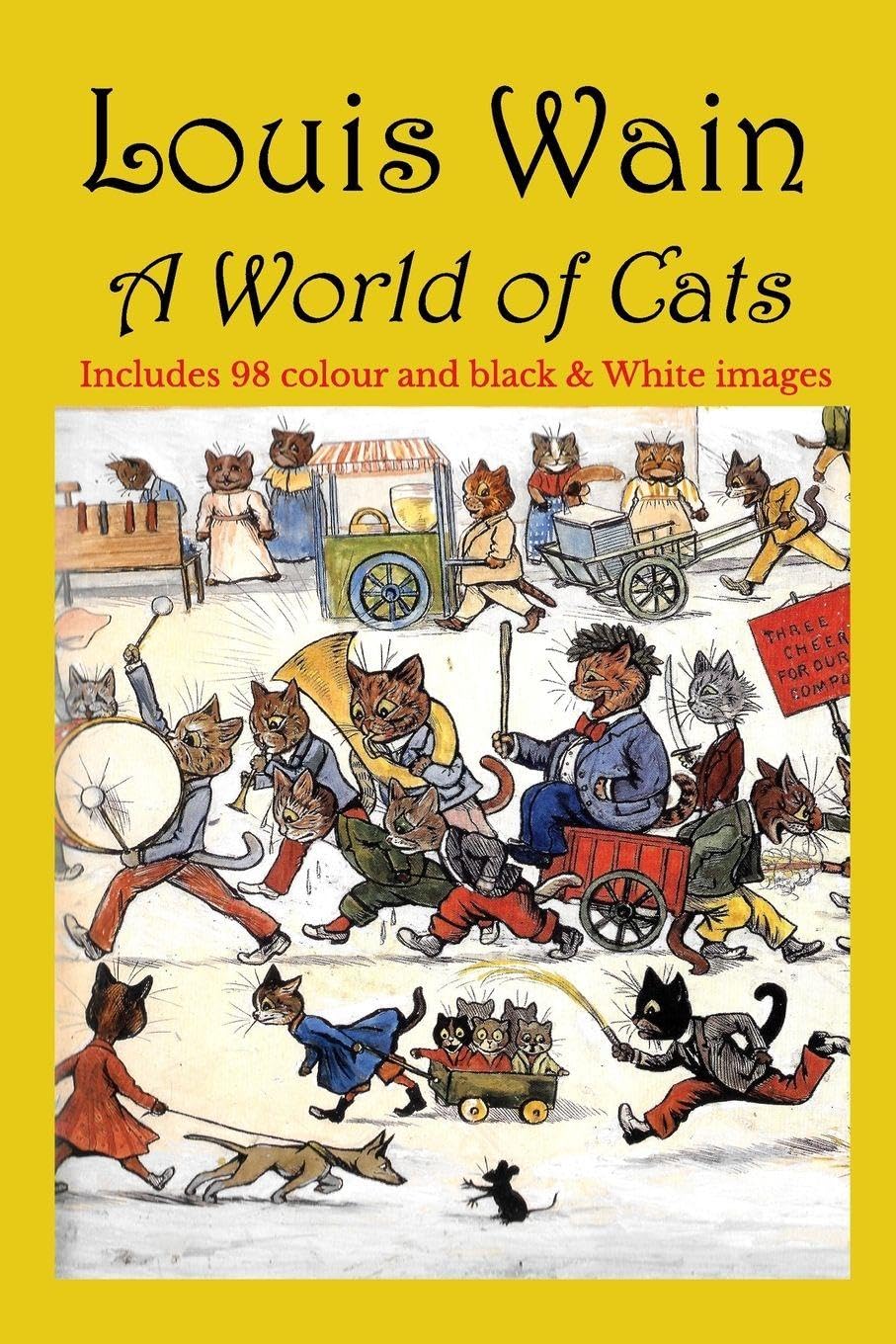 Louis Wain - A World of Cats
