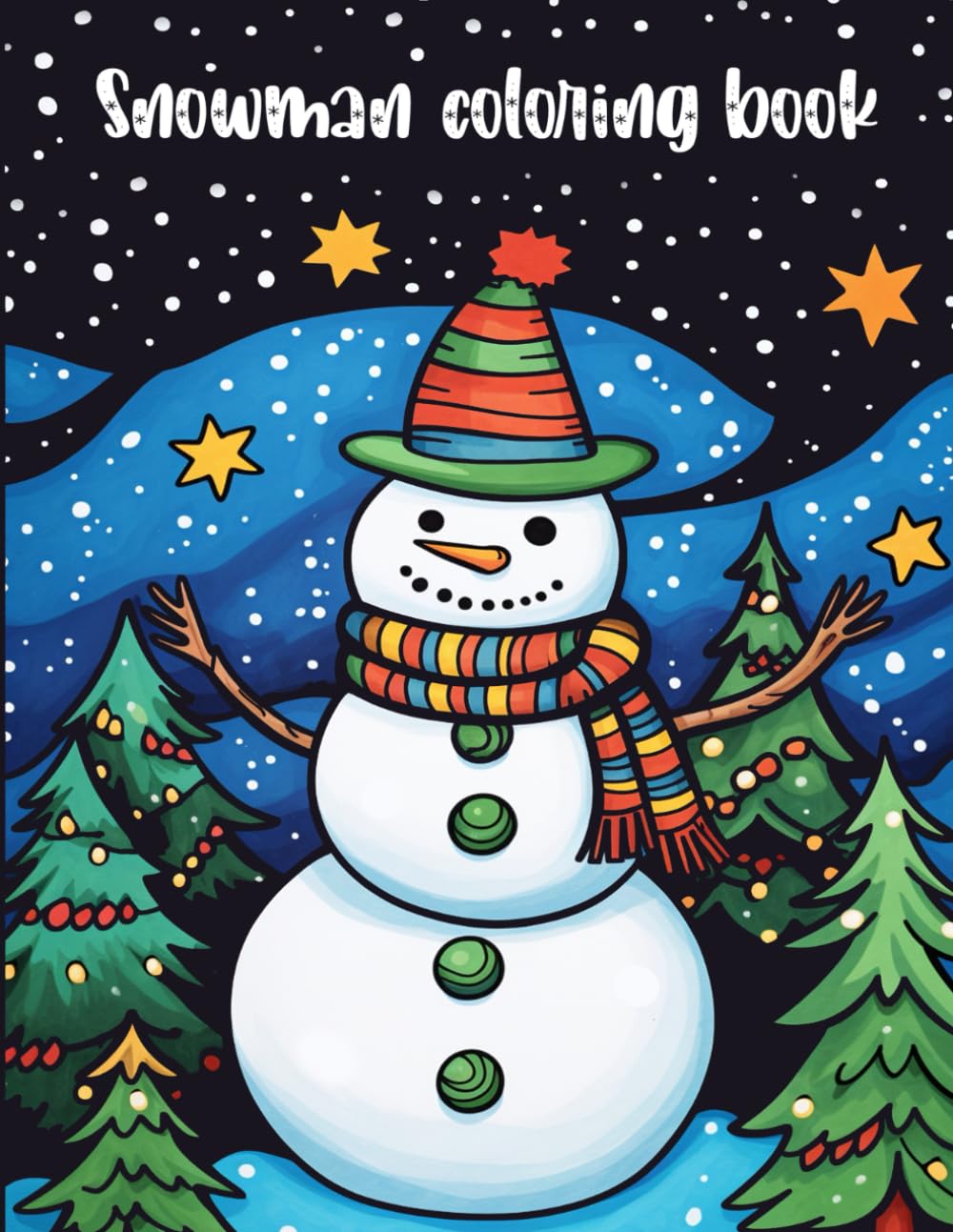 Snowman coloring book: Creative time out for kids