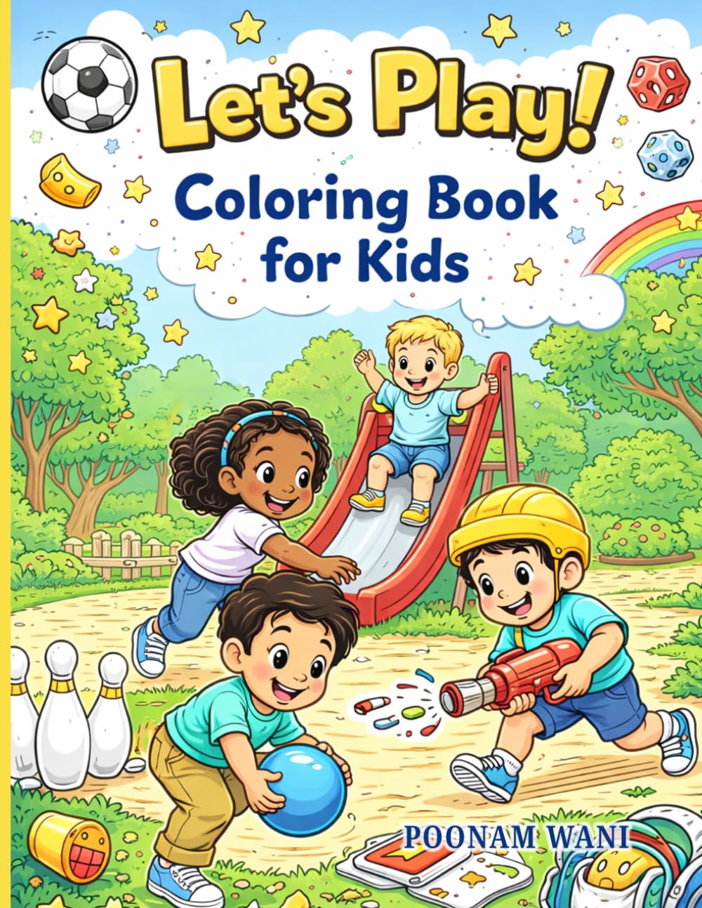 Let’s Play! Coloring Book for Kids, Fun & Games Coloring Book for Kids, Kids Activity Coloring Book, Happy Playtime Coloring Book,Game Time! Coloring ... & Girls | Easy and Fun Coloring Pages Age