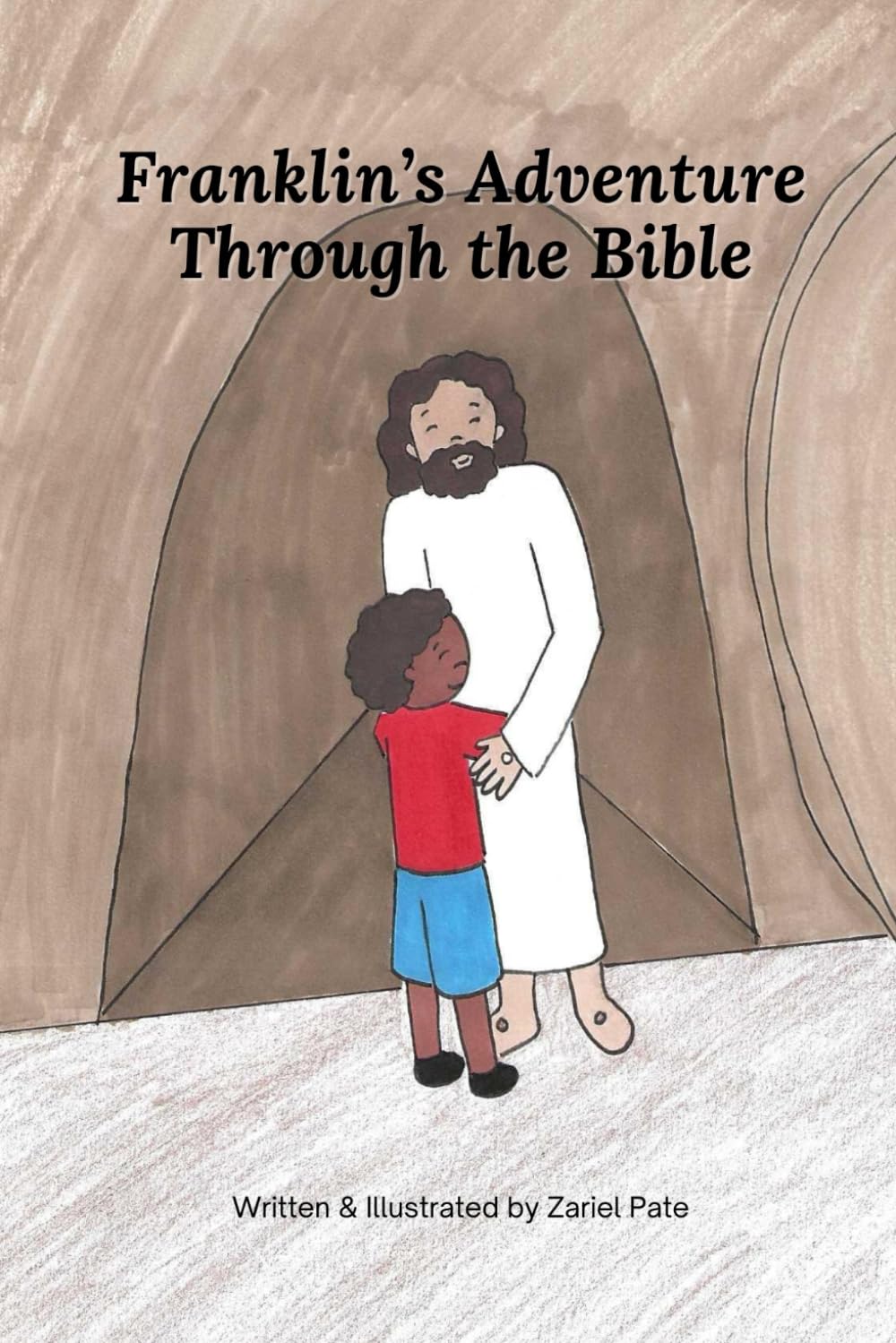 Franklin's Adventure Through the Bible: Adventures Through Faith & The Bible for Kids Book 4 (Adventures Through Faith & The Bible for Kids Series)