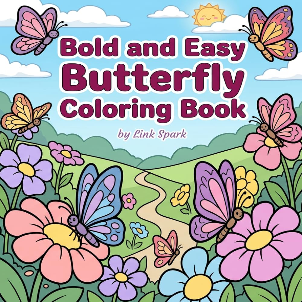 Bold and Easy Butterfly Coloring Book: Cute Simple Butterfly Coloring Pages with Big Easy Designs for Relaxation and Fun