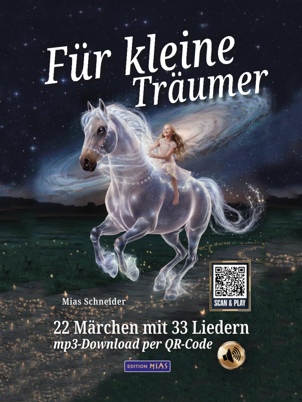 Für Kleine Träumer: 22 Märchen und 33 Lieder