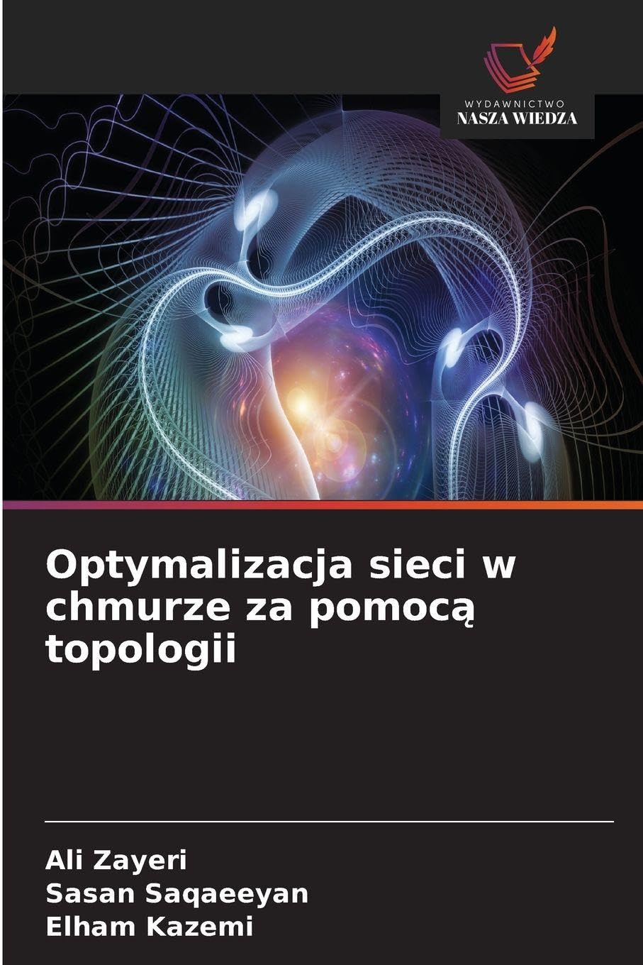 Optymalizacja sieci w chmurze za pomoc¿ topologii