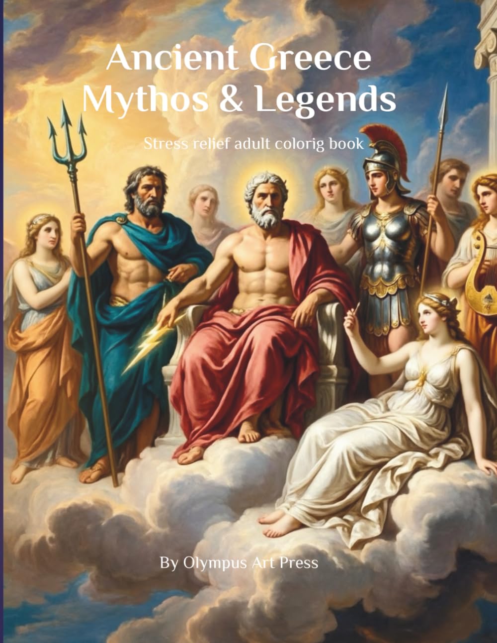 Ancient Greec- Mythos & Captivating Legends (Ancient Greek Legends & Mythology Coloring book series)