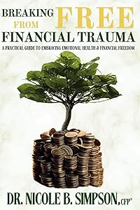 Breaking Free From Financial Trauma
