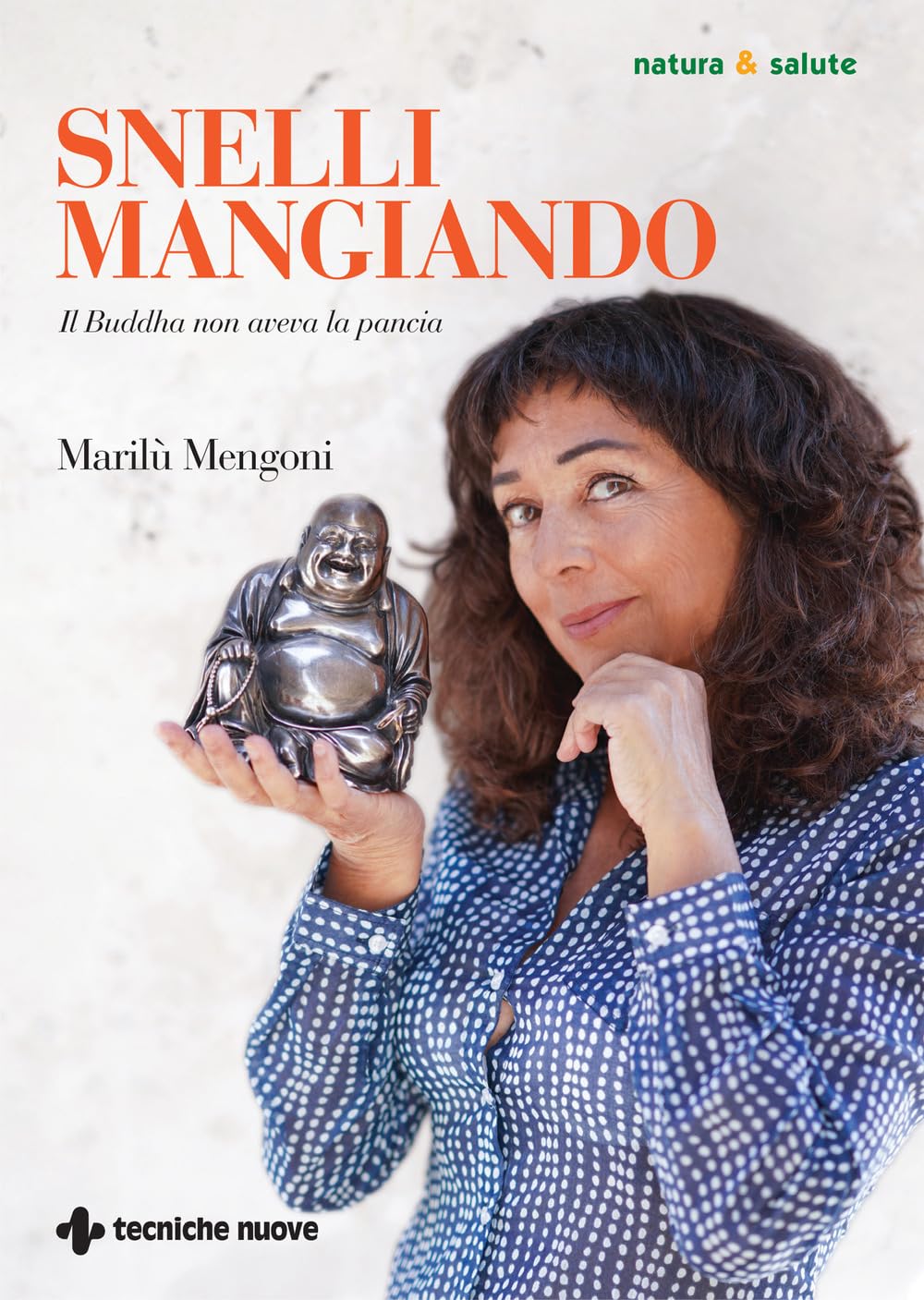 Snelli Mangiando. Il Buddha Non Aveva La Pancia - 4