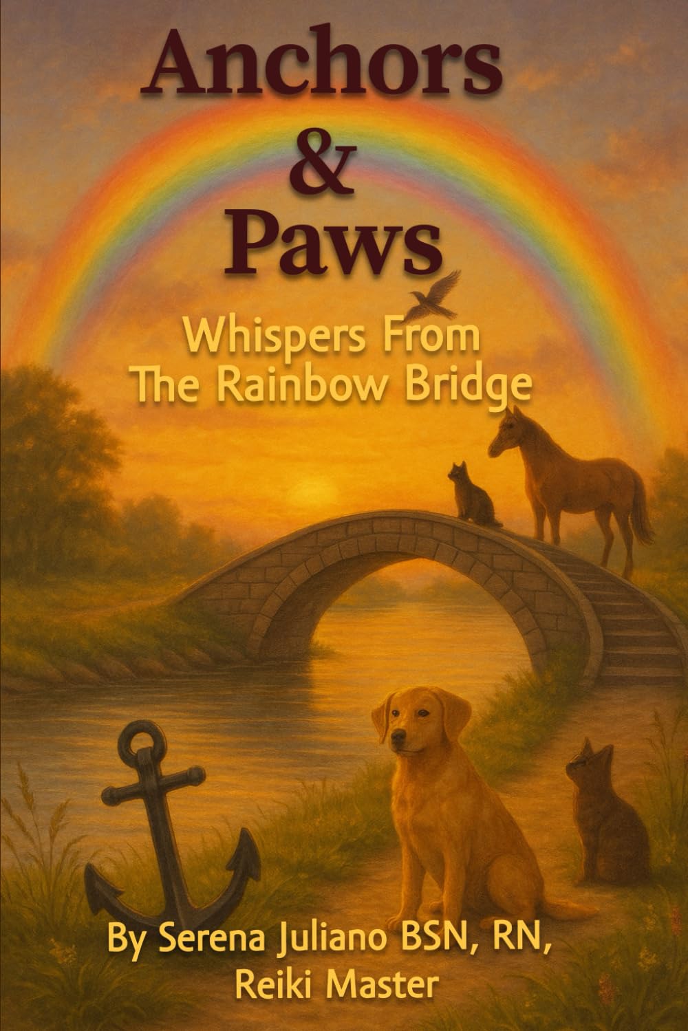 Anchors & Paws: Whispers From The Rainbow Bridge