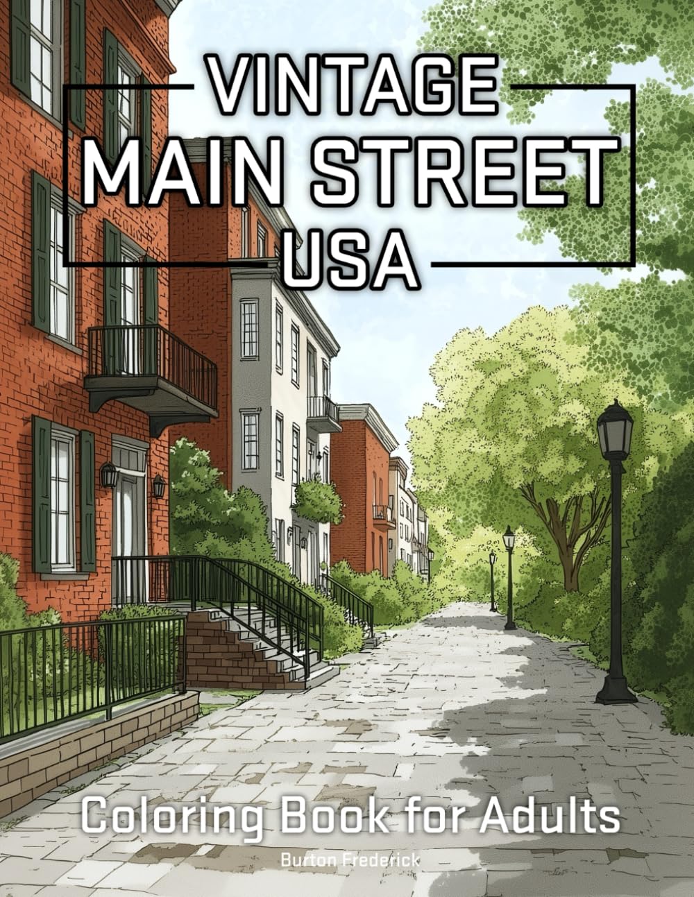 Vintage Main Street USA: Coloring Book for Adults Featuring Nostalgic Small-Town Architecture and Classic American Storefronts