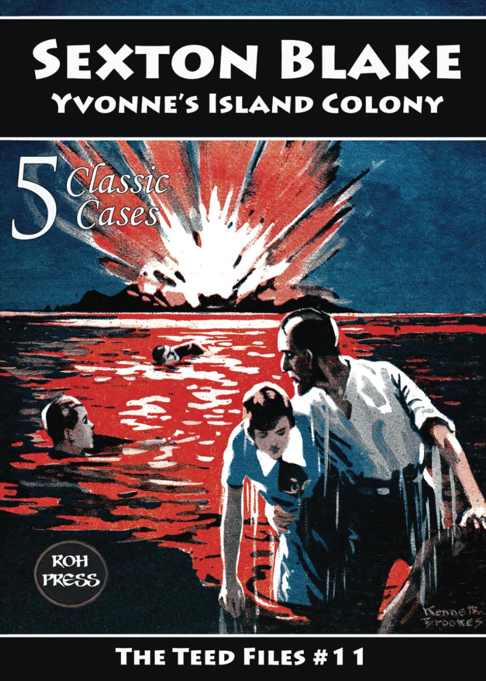 Sexton Blake: Yvonne's Island Colony: The Teed Files # 11: Featuring Yvonne Cartier and Baron de Beauremon