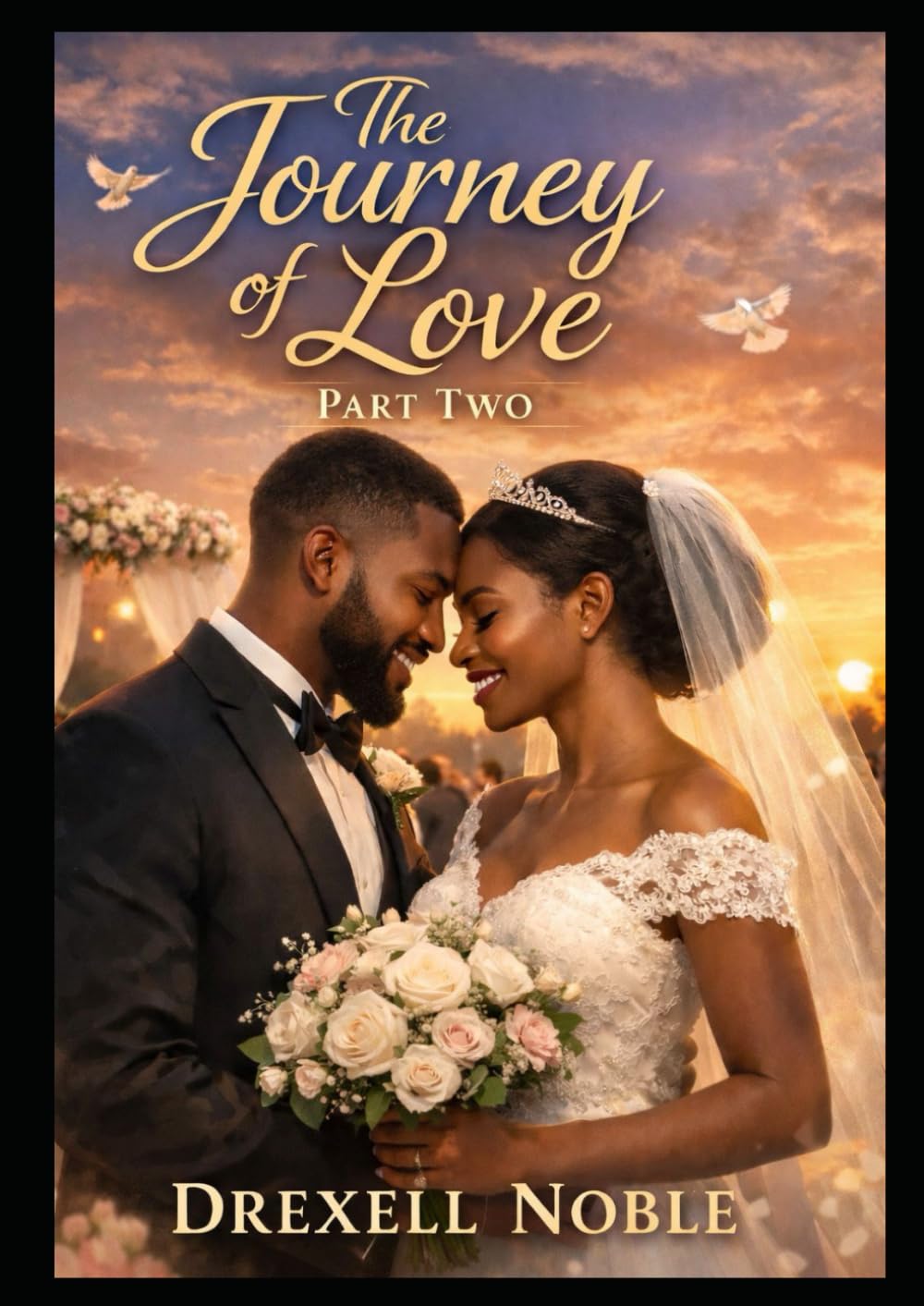 THE JOURNEY OF LOVE PART TWO