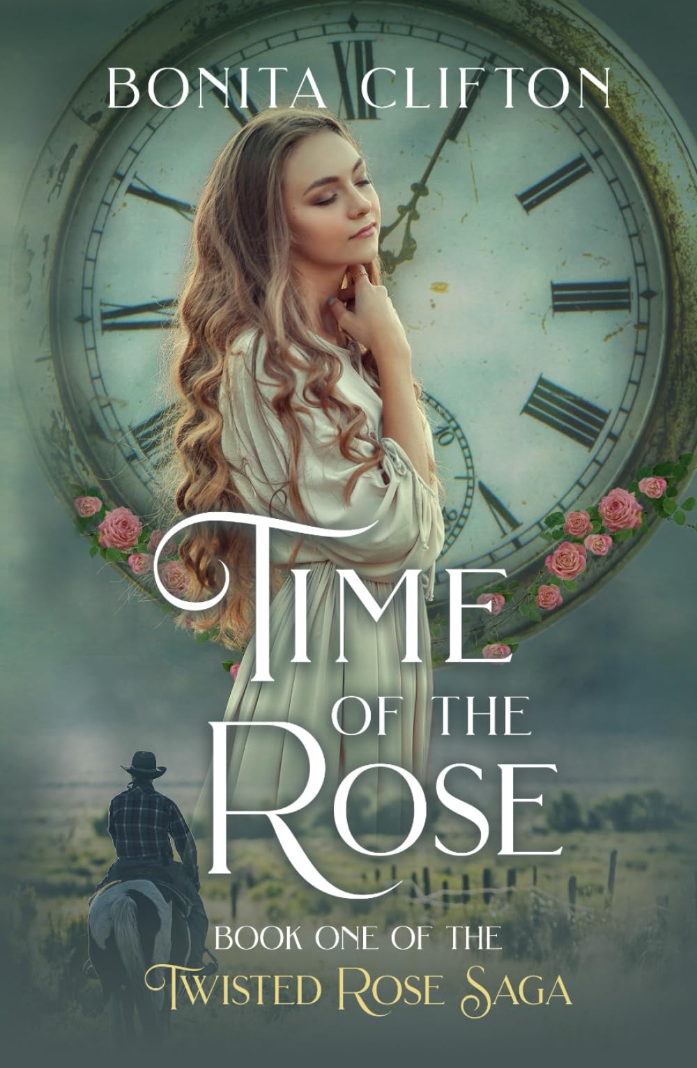 Time of the Rose: Time-Travel Romance (Twisted Rose Saga)