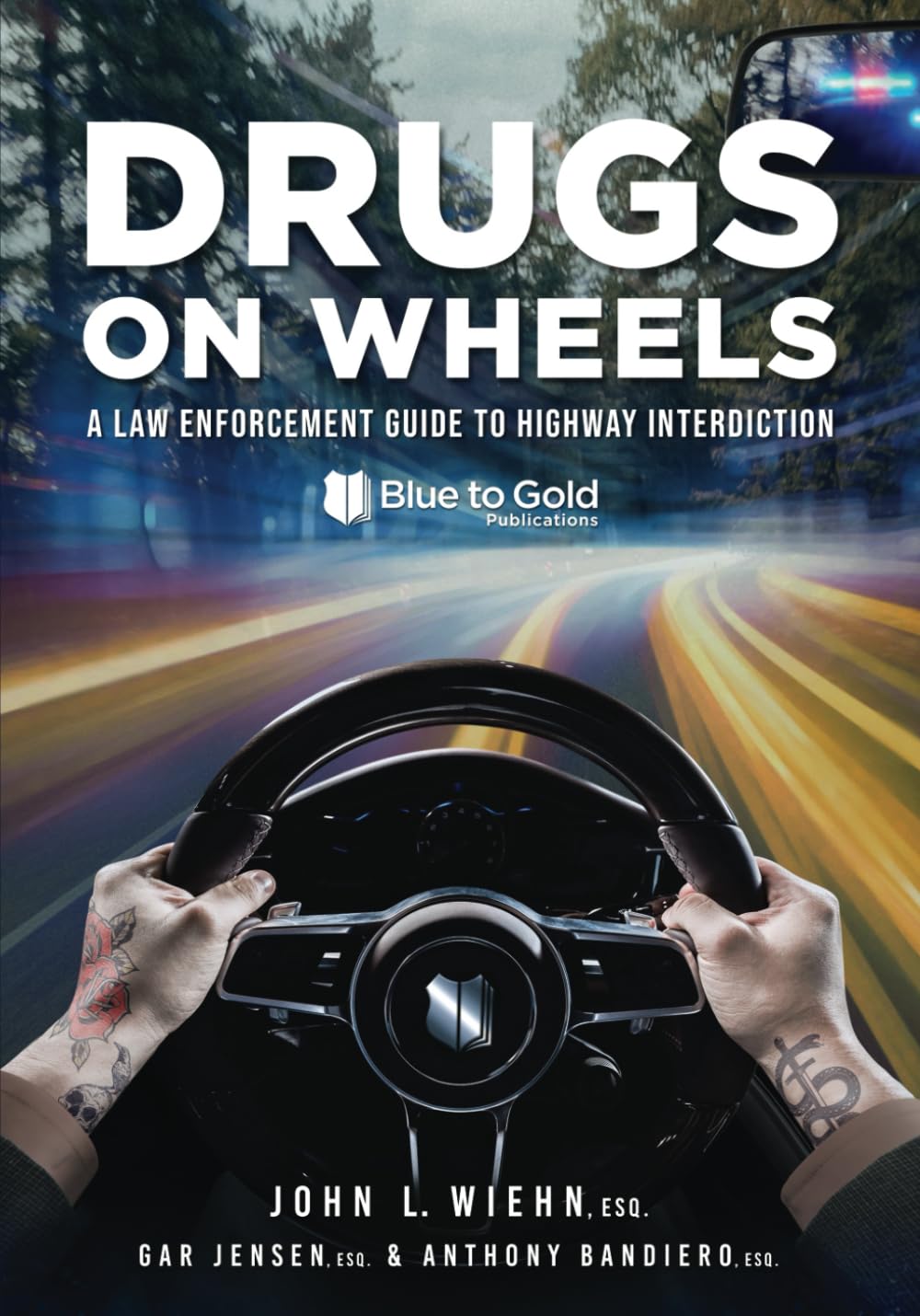 Drugs on Wheels: A Law Enforcement Guide to Highway Interdiction      Paperback – November 30, 2023