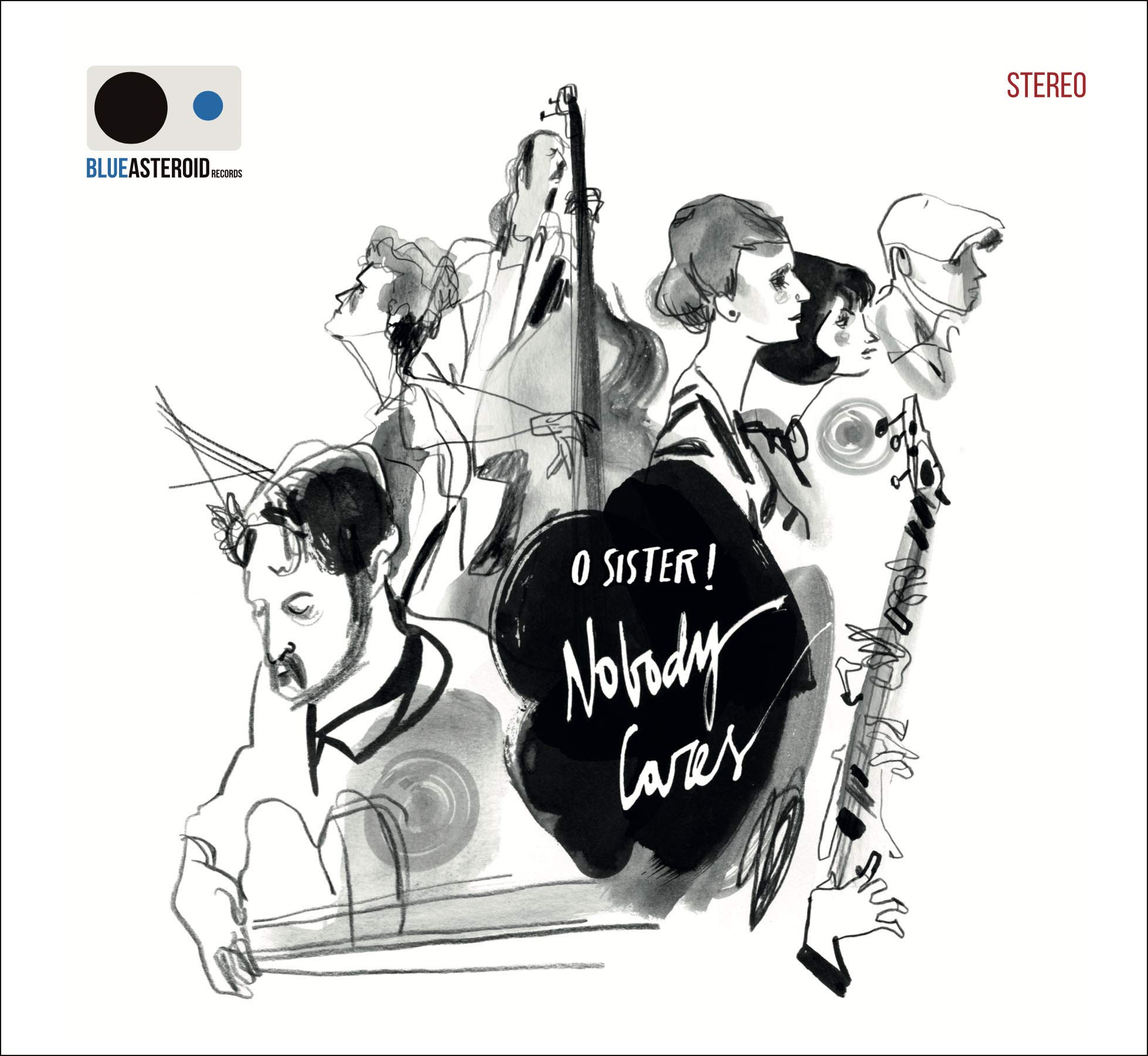 O Sister! - Nobody Cares