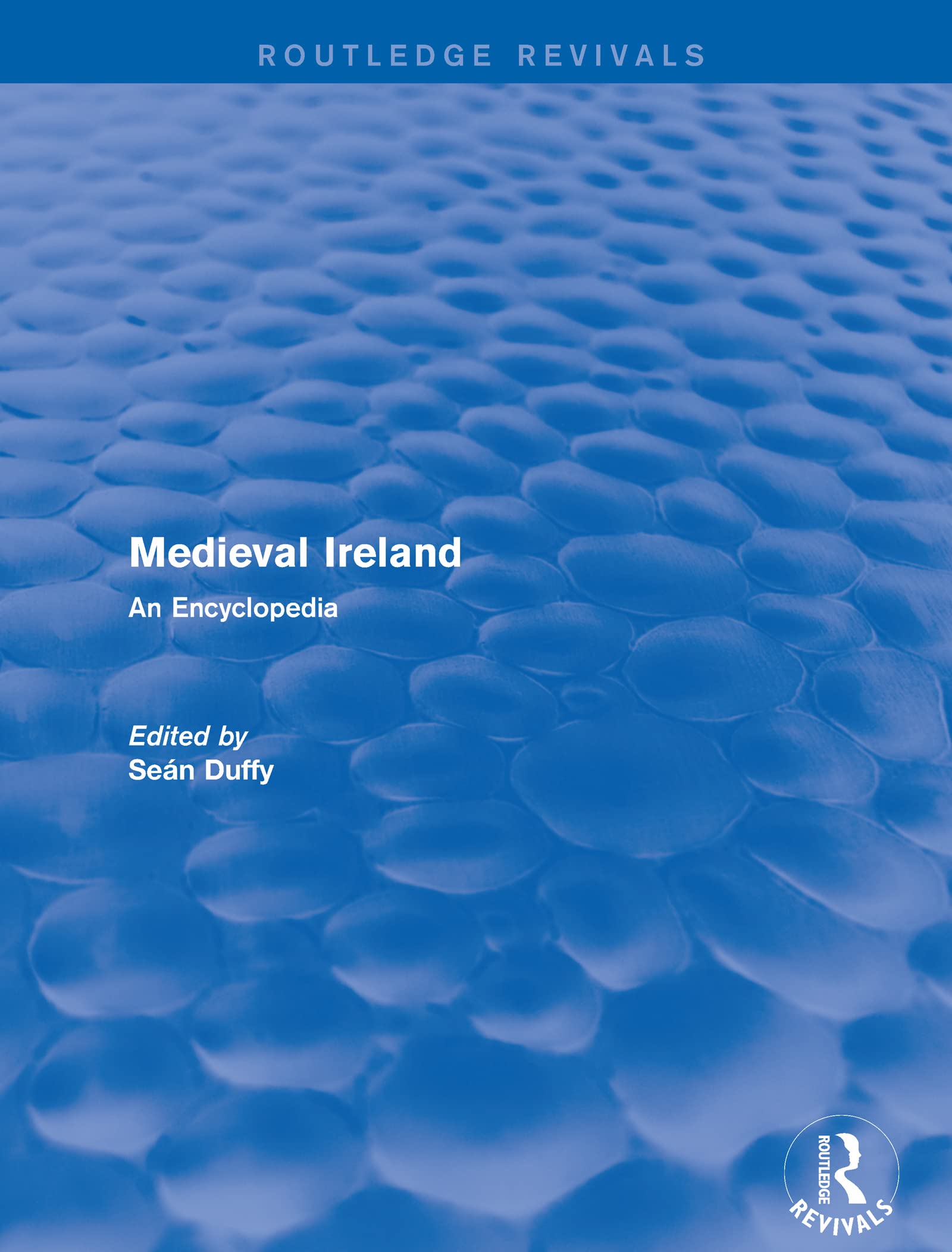 Routledge Revivals: Medieval Ireland (2005) - 9781138062252
