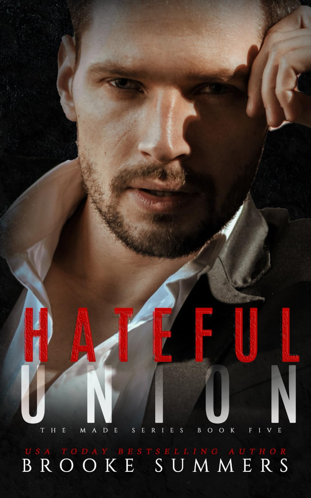 Hateful Union: 5 (Made: Mafia Romance Series)