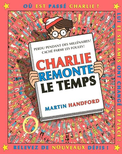 Charlie remonte temps – Cherche-et-trouve Où est Charlie – À partir de 7 ans