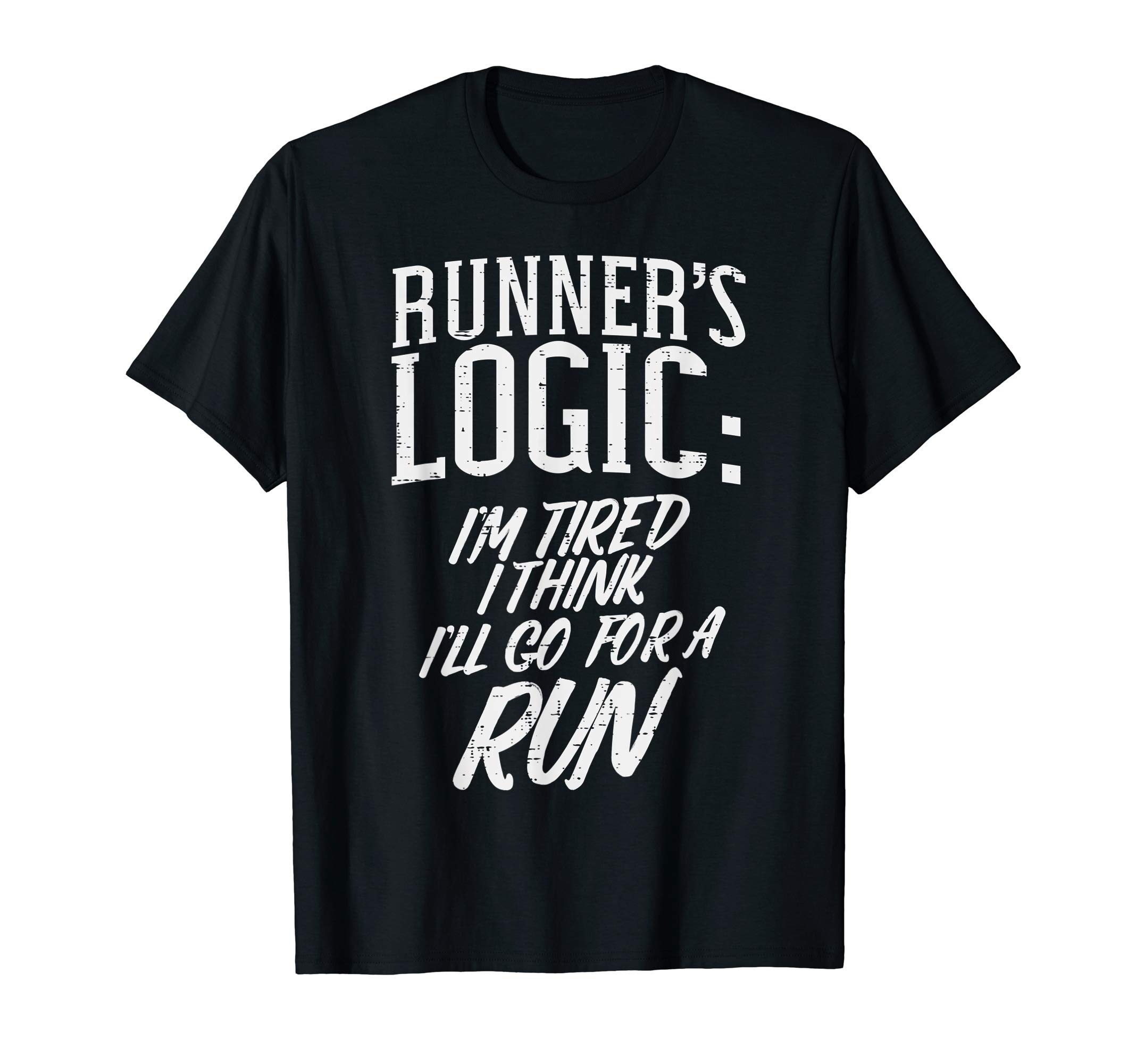 BoredKoalas Run Clothes Marathon Runner GiftRunners Logic Im Tired Ill Go for A Run Funny Workout Gift T-Shirt