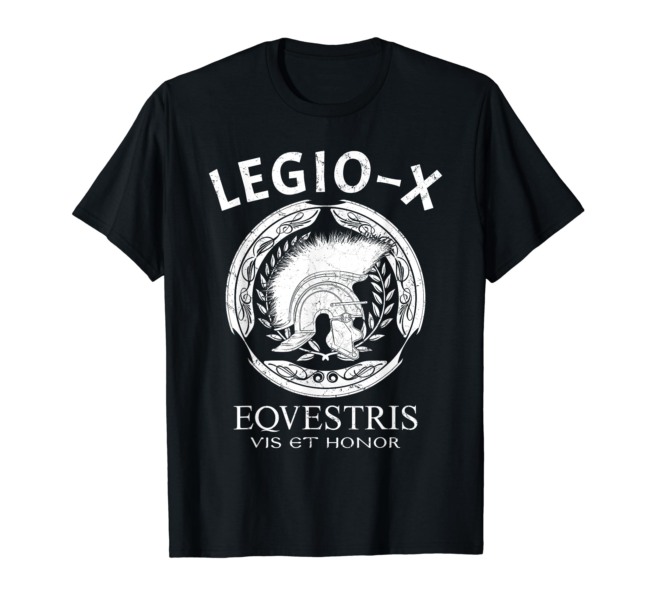 LEGIO X Equestris Roman Centurion Vis et Honor Roman Legion T-Shirt
