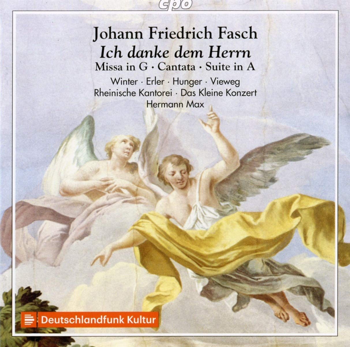 Johann Friedrich Fasch: Ich danke dem Herrn - Missa in G, Cantata, Suite in A