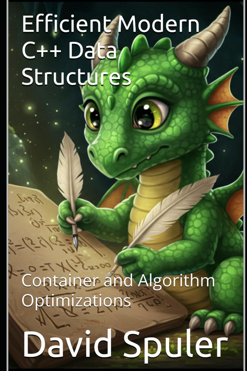 Efficient Modern C++ Data Structures: Container and Algorithm Optimizations (Advanced C++ Programming)