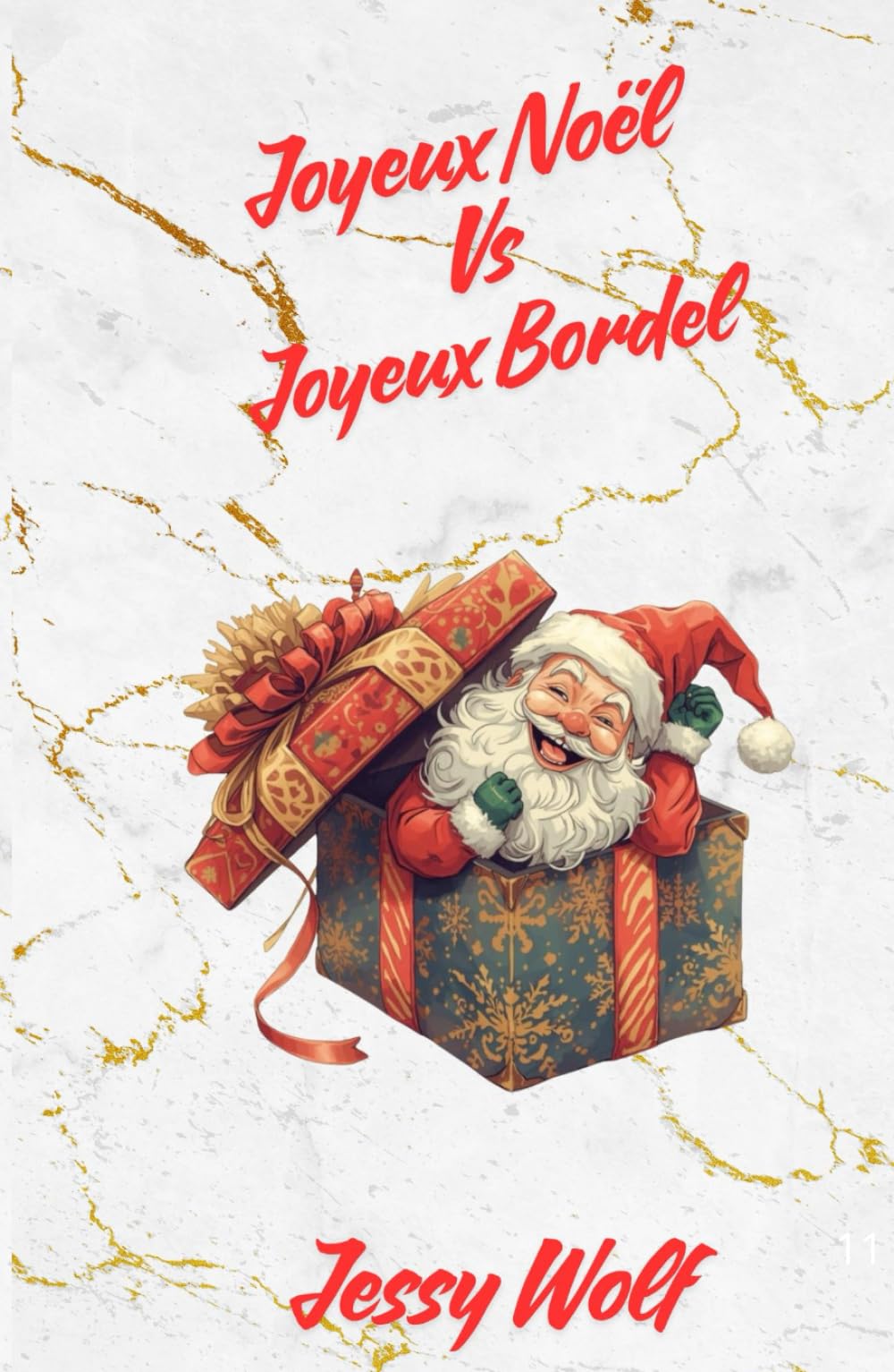 Joyeux Noël Vs Joyeux Bordel: Tome 3.5