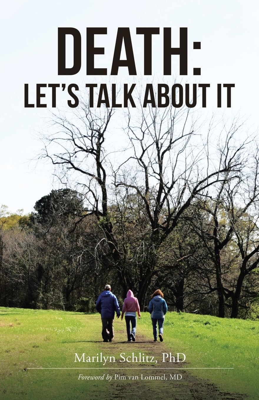 DEATH: LET’S TALK ABOUT IT: Foreword Pim van Lommel , MD