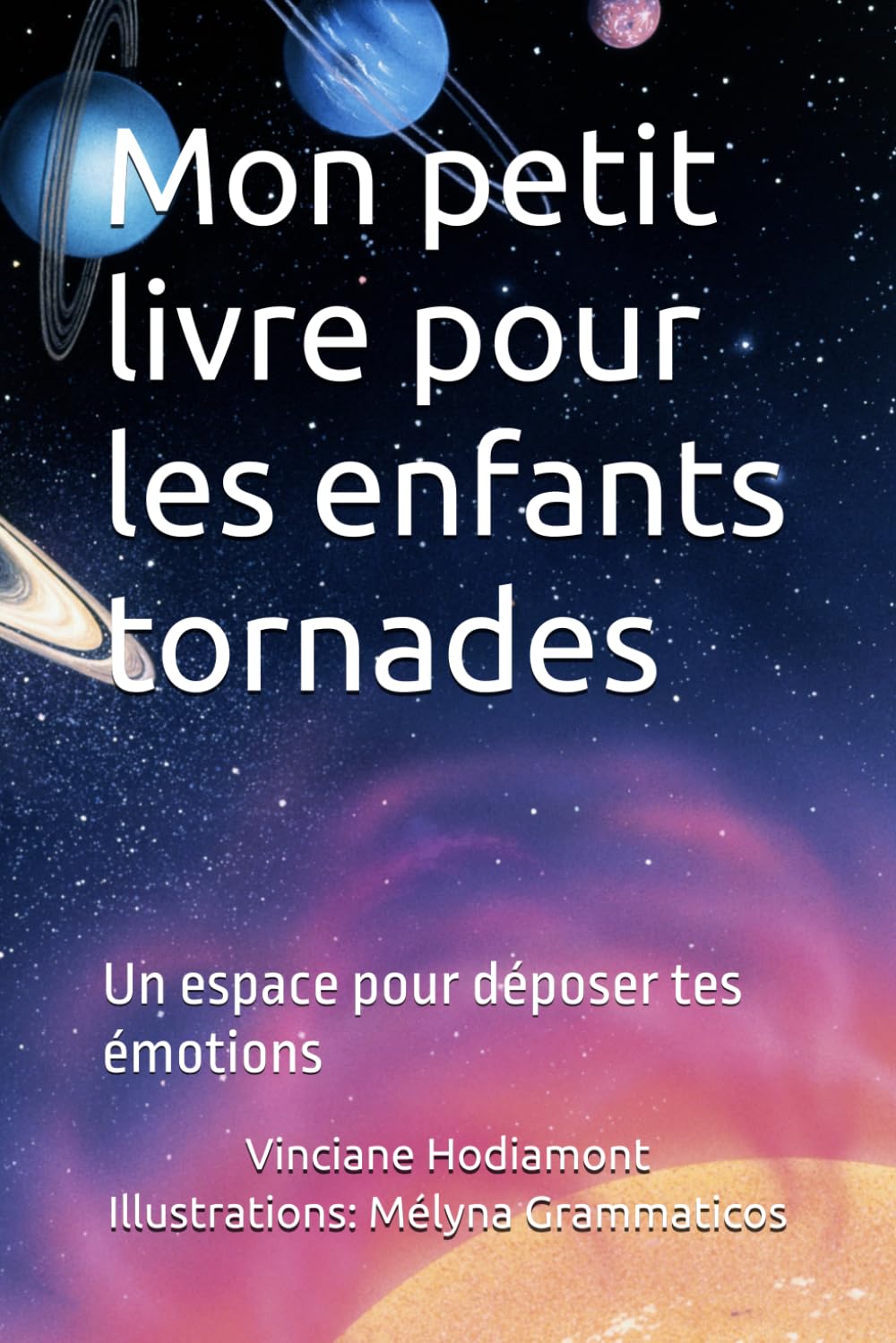 Mon petit livre pour les enfants tornades: Un espace pour déposer tes émotions