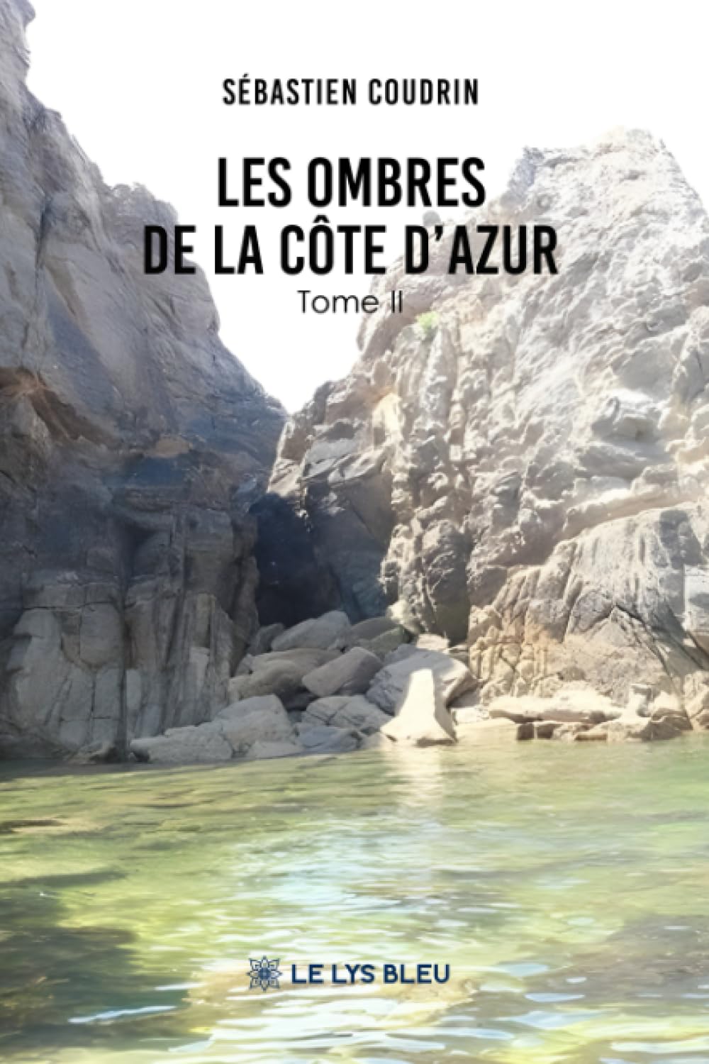 Les ombres de la Côte d'Azur: Tome II