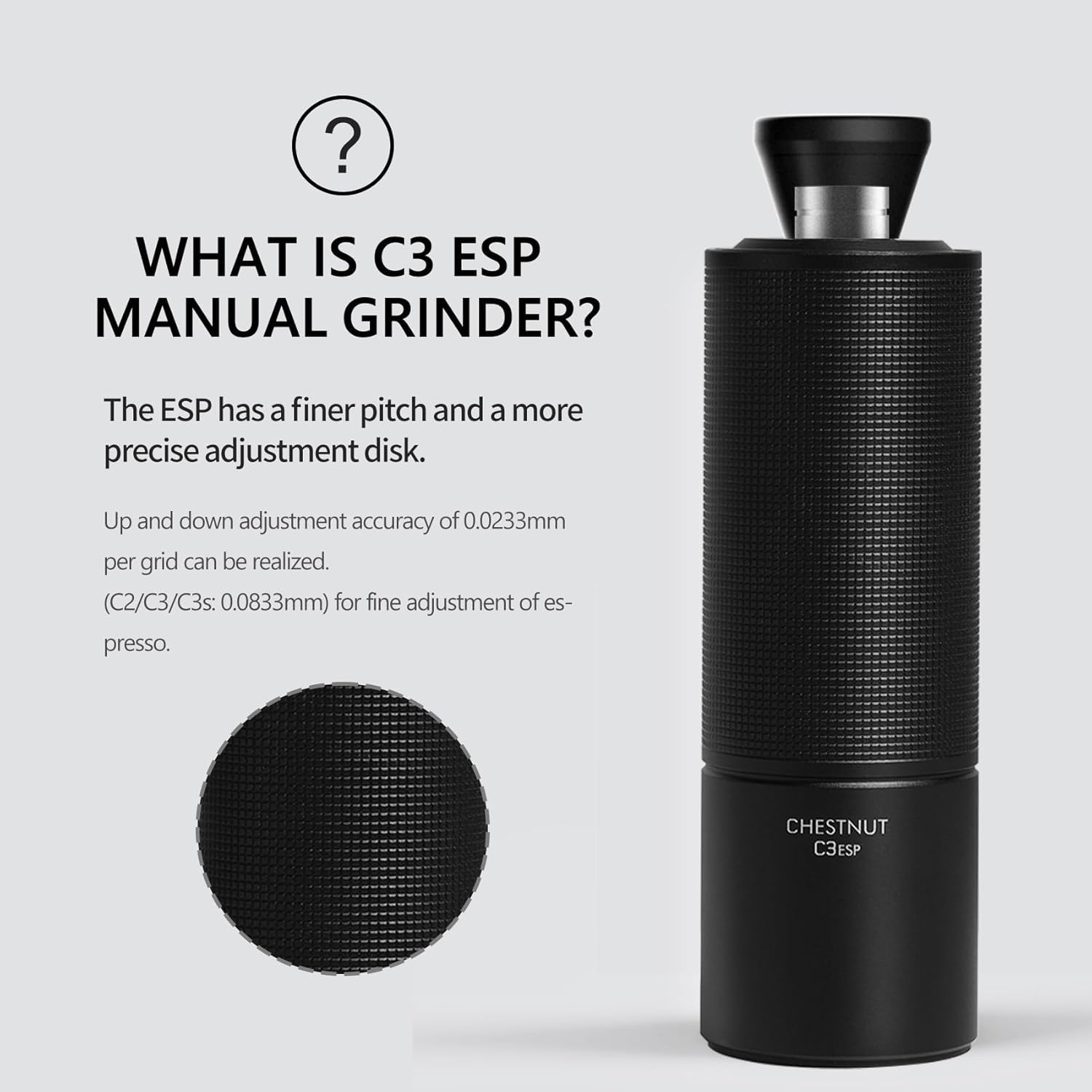 Explanation of C3 ESP manual grinder features