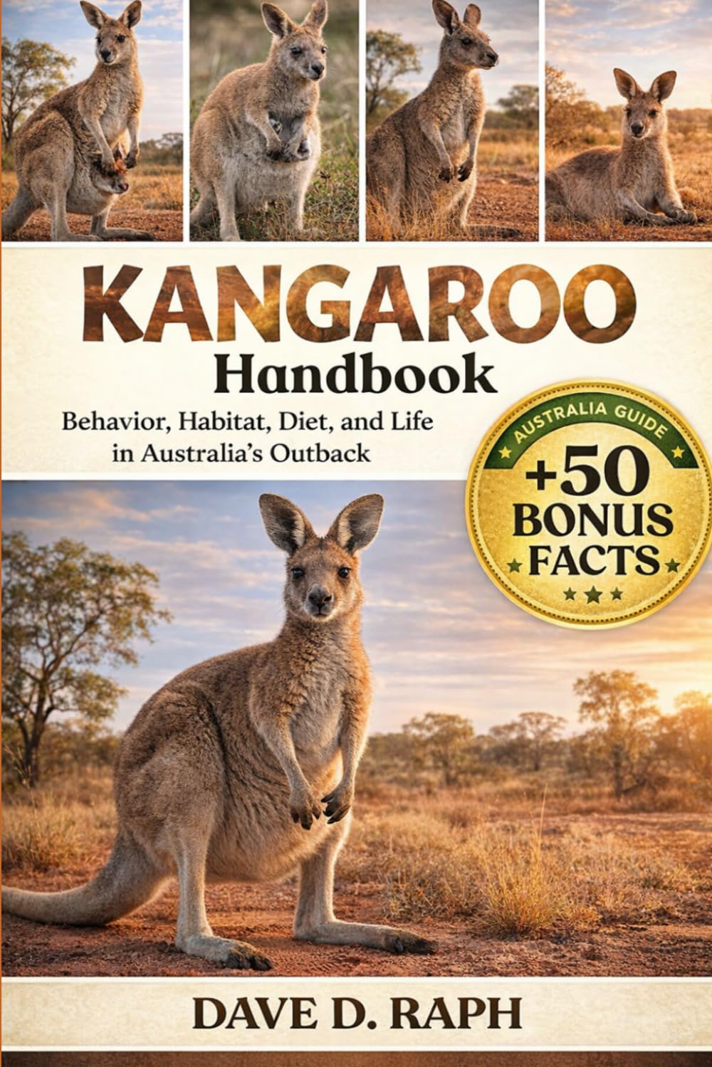 Kangaroo Handbook: Behavior, Habitat, Diet, and Life in Australia’s Outback