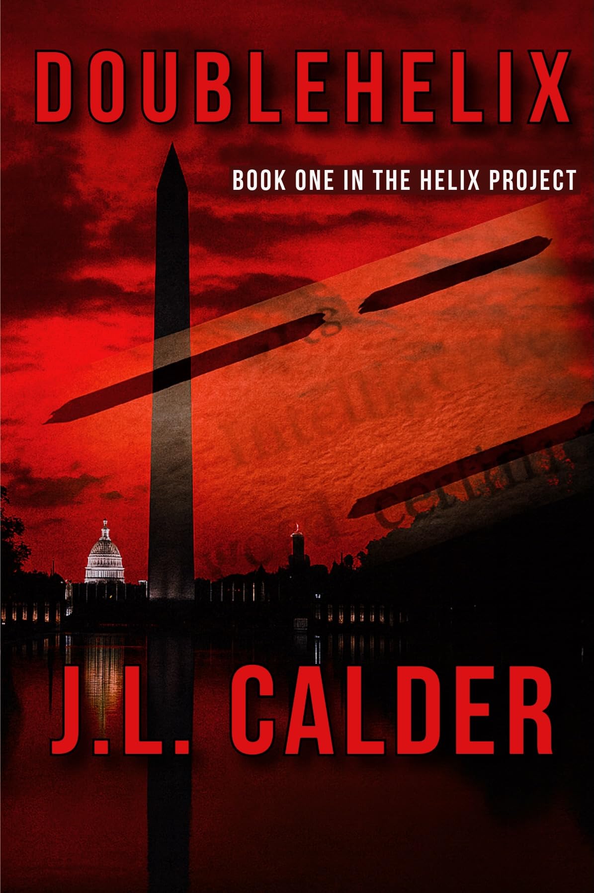 DoubleHelix: Book One in The Helix Project : (a political thriller mystery)