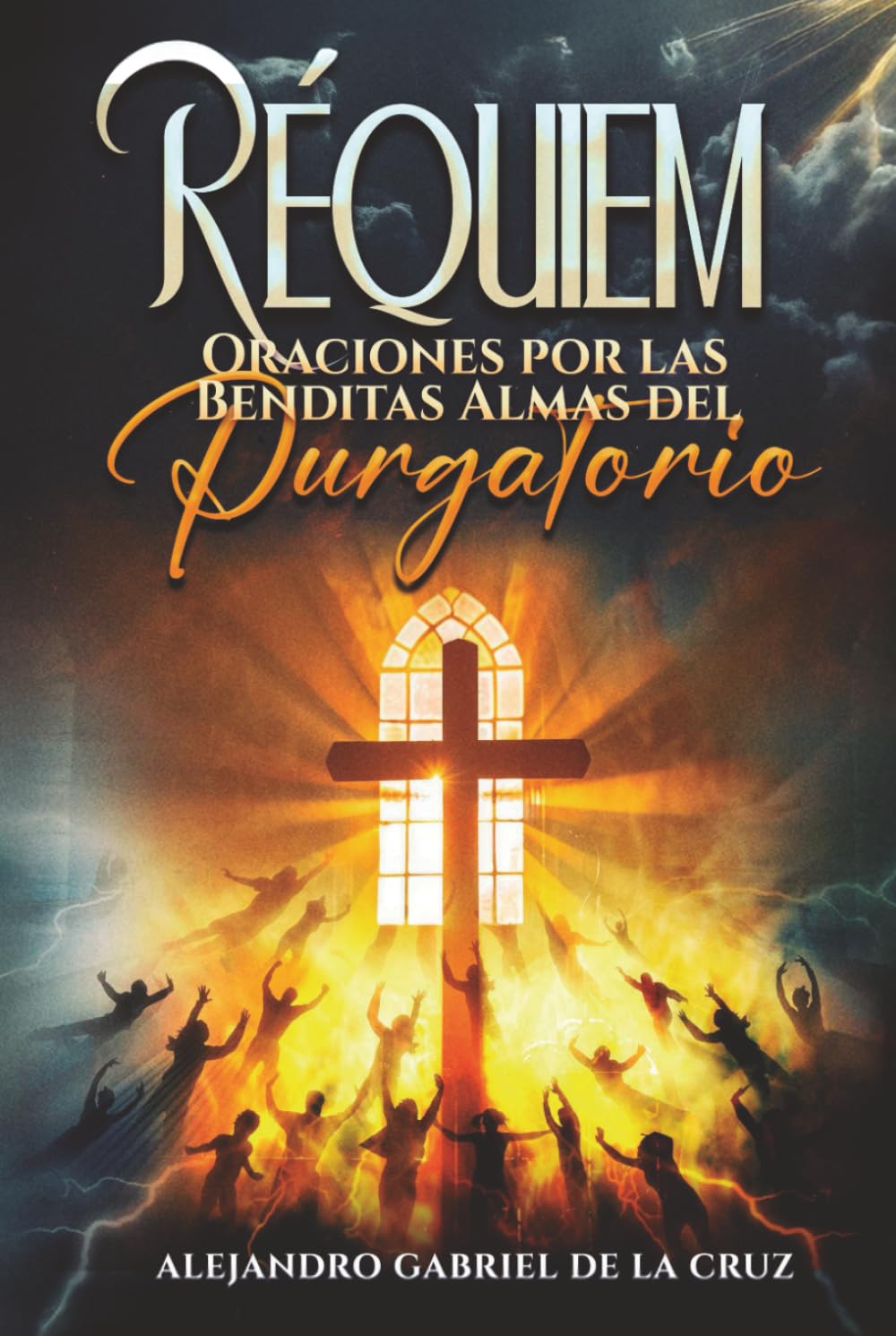 Réquiem: Oraciones por las Benditas Almas del Purgatorio