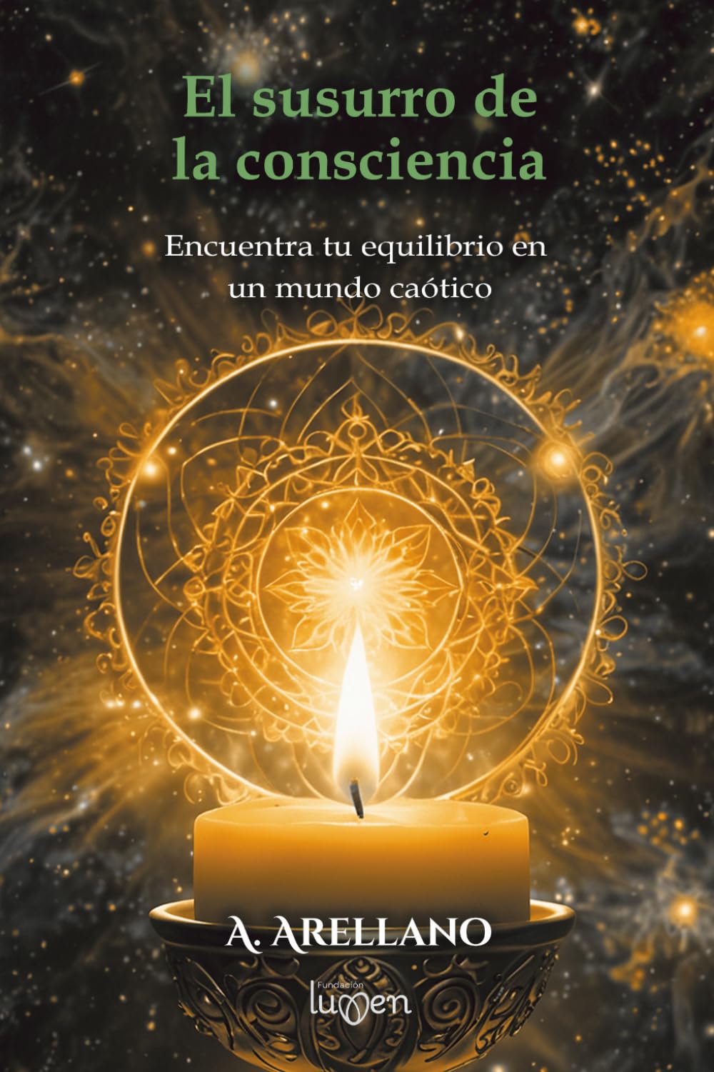 El susurro de la consciencia: Encuentra tu equilibrio en un mundo caótico