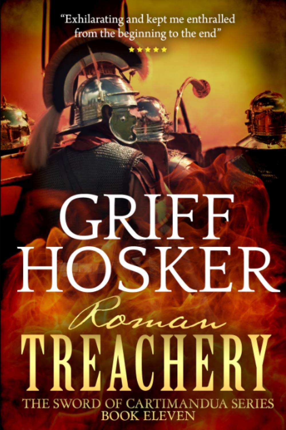 Roman Treachery: 11 (Sword of Cartimandua) - Hosker, Griff