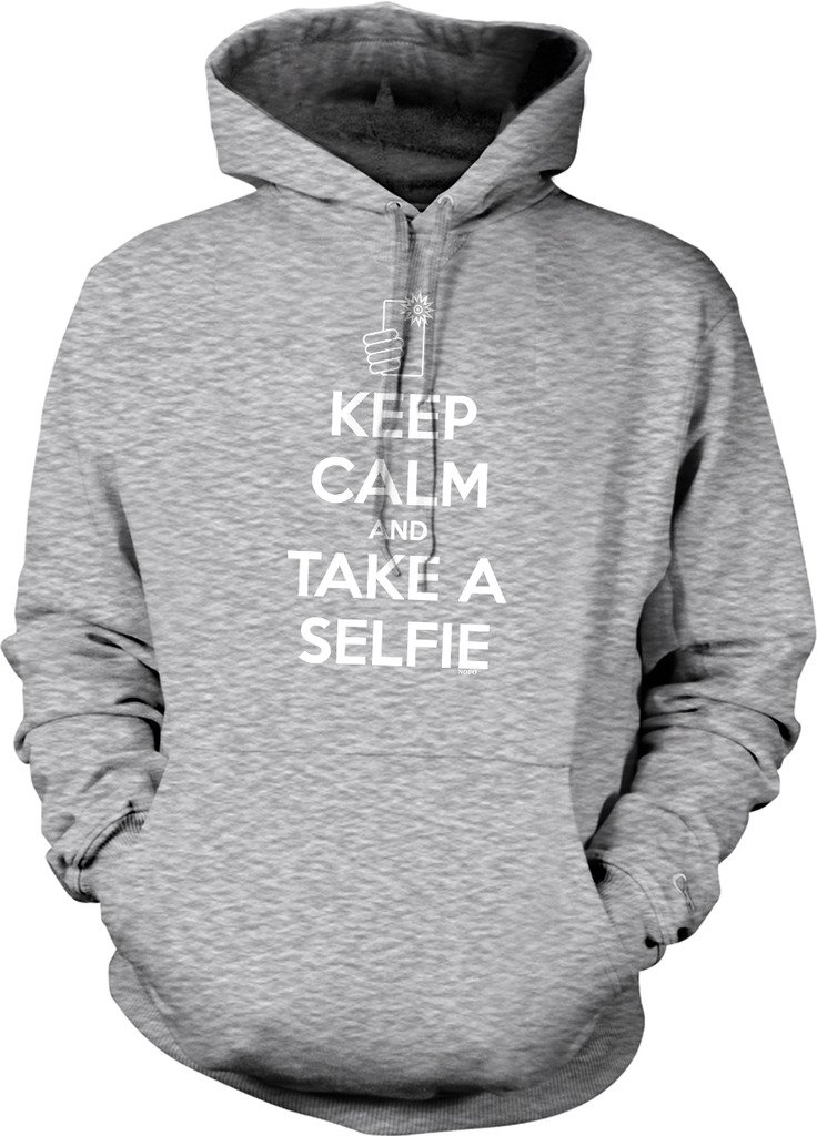 NOFO Clothing CoKeep Calm and Take A Selfie Hooded Sweatshirt