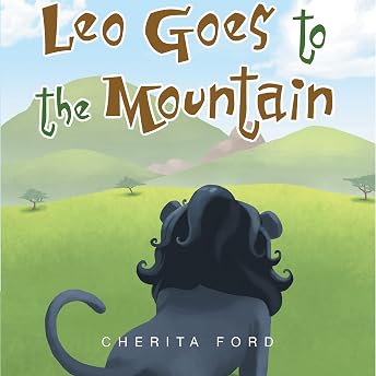 Leo Goes to the Mountain Audiobook by Cherita Ford episode artwork